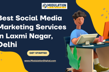 Best Social Media Marketing company in Laxmi Nagar,Delhi